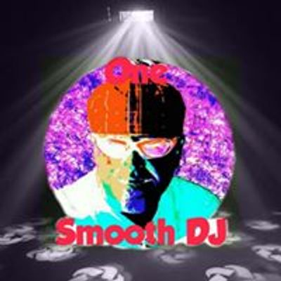 One Smooth DJ's PARTY Experience