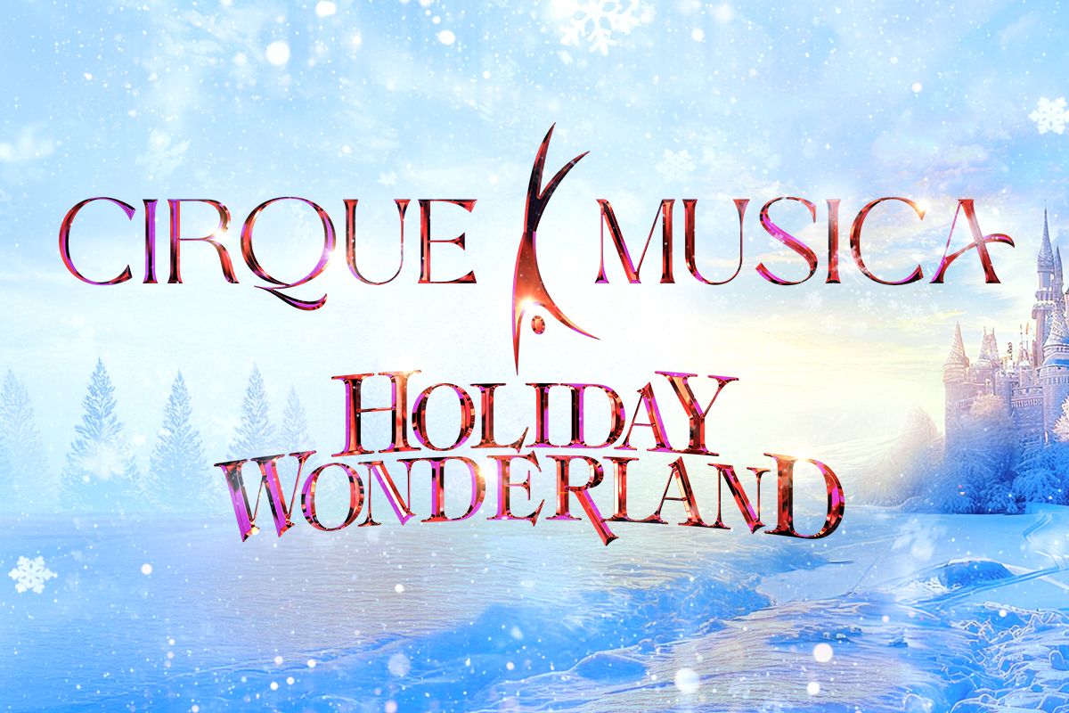 Cirque Musica Holiday