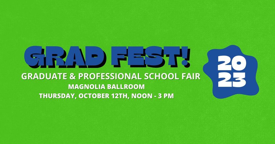 Grad Fest Grad Fest! Graduate & Professional School Fair - Fall 2023 at Georgia ...