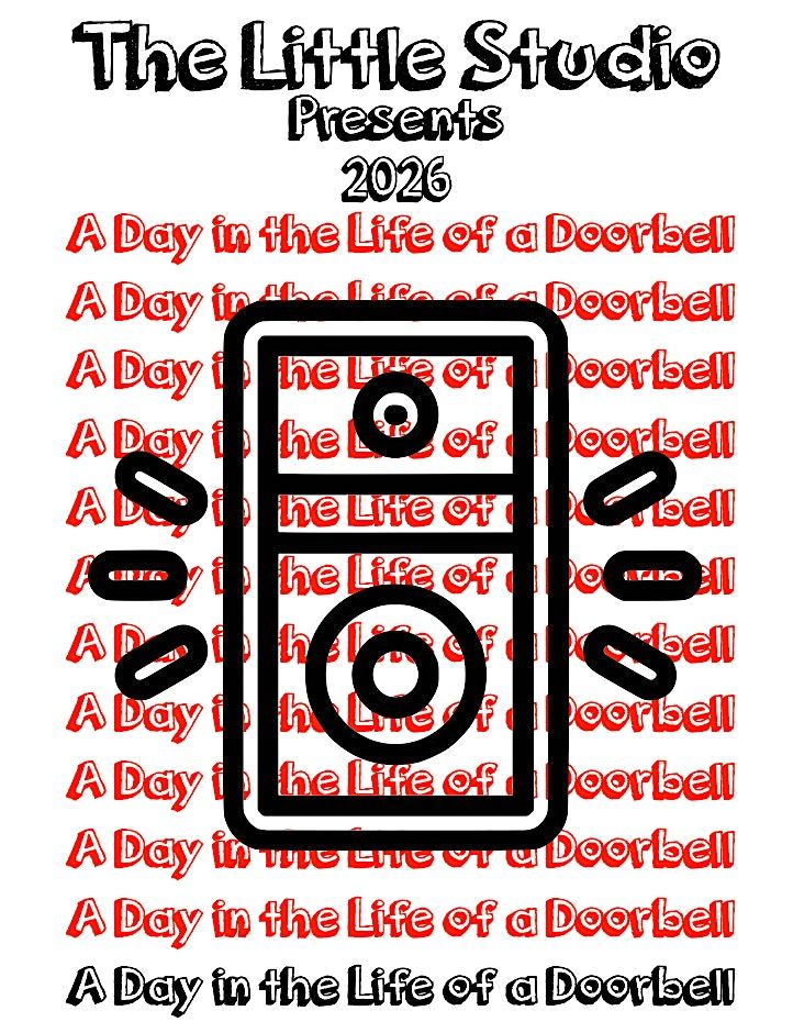 The Little Studio presents A DAY IN THE LIFE OF A DOORBELL