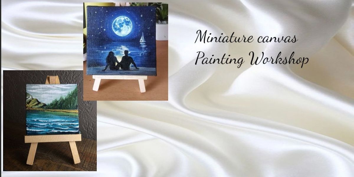 Miniature canvas Painting Workshop