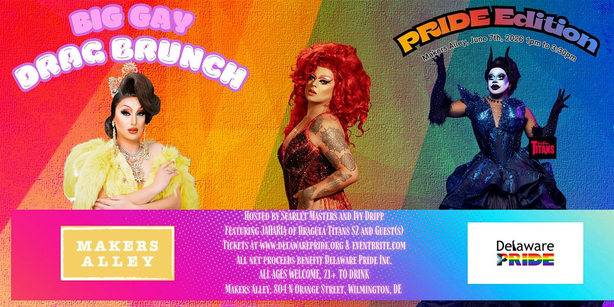 Big Gay Drag Brunch @ Makers Alley