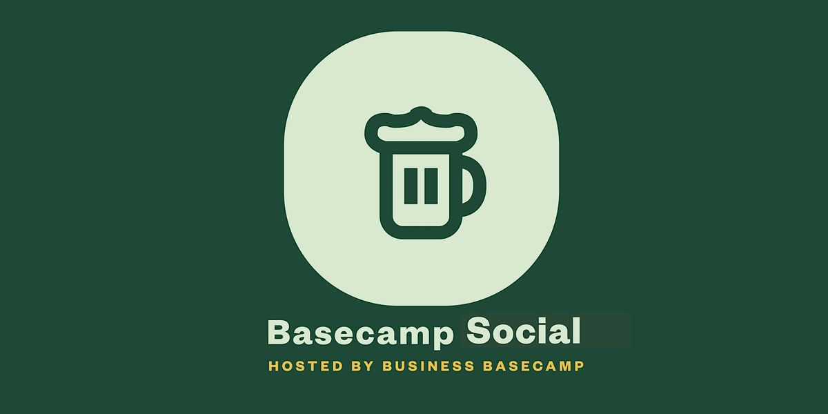 Business Basecamp presents: Basecamp Social
