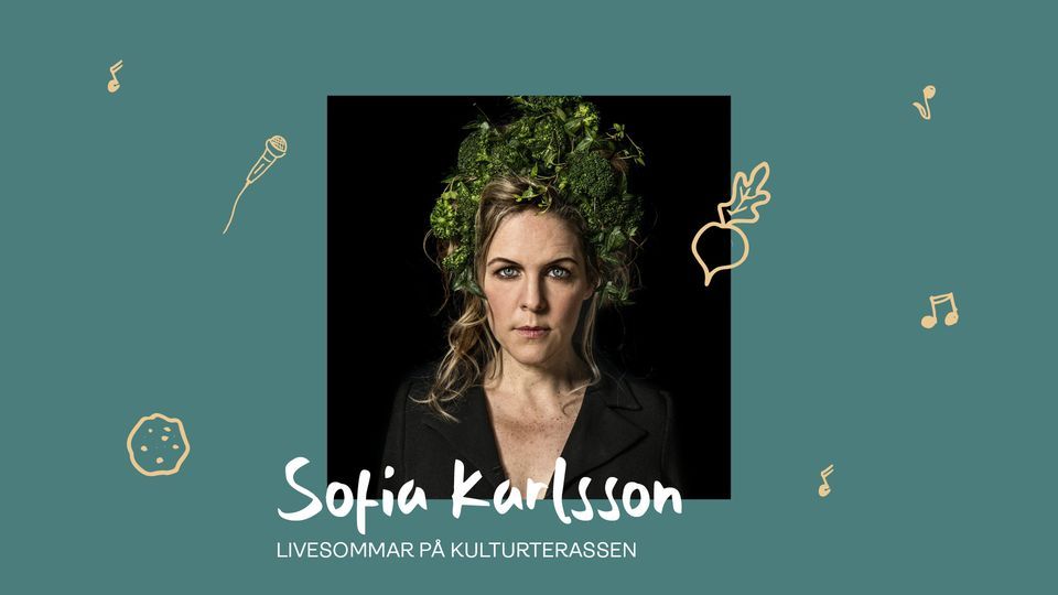 Sofia Karlsson - Live På Kulturterrassen | 27/7 | Kulturbistron, Örebro ...