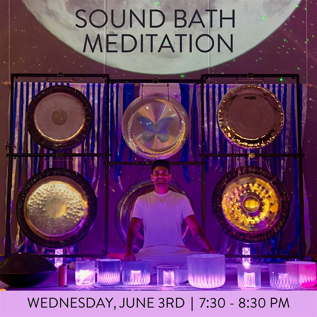 SOUND BATH MEDITATION WITH FARHAD WED JUN 3 @ 7:30 PM