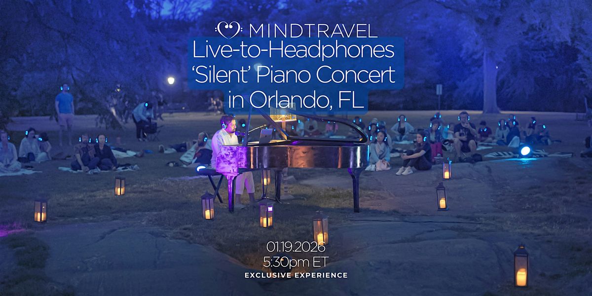 MindTravel January Live-to-Headphones Silent Piano Concert in Orlando