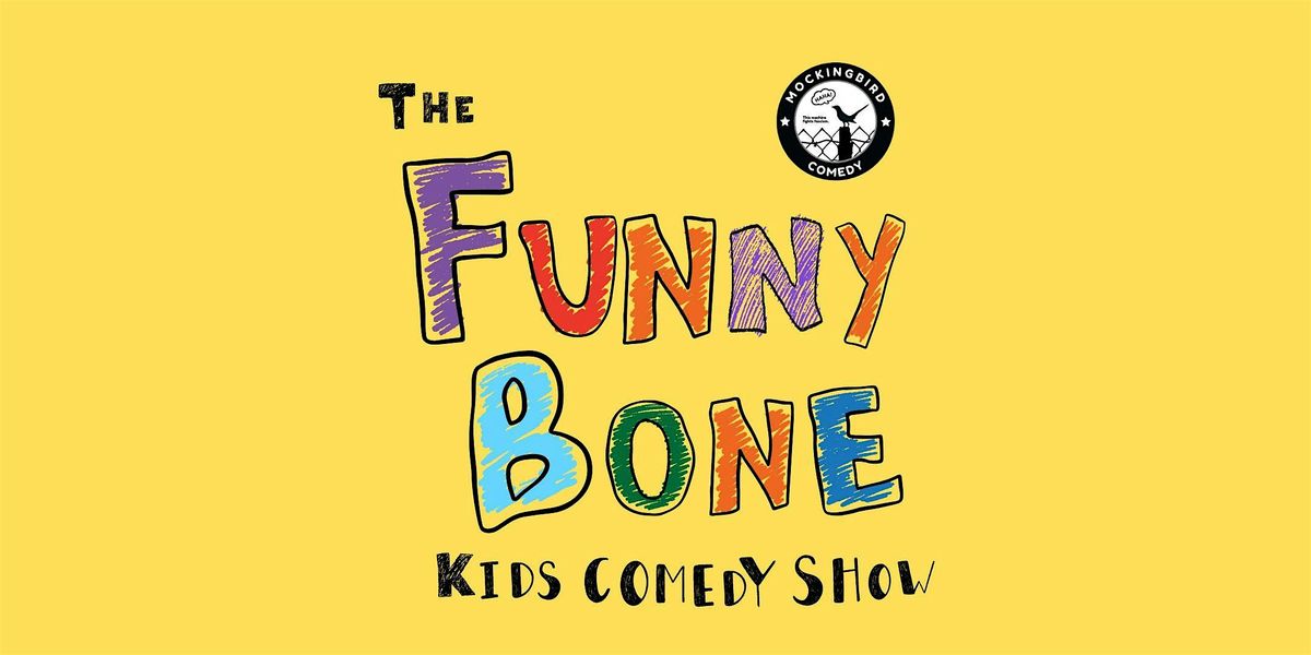 The Funny Bone Kids Comedy Show