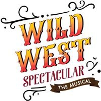 Wild West Spectacular the Musical