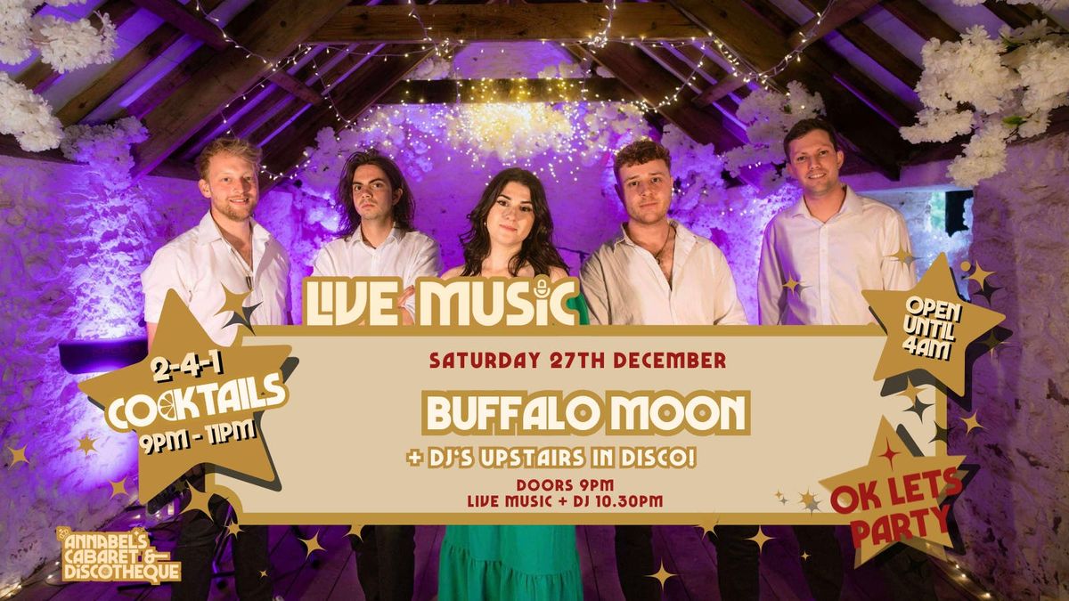 Live Music: BUFFALO MOON \/\/ Annabel\u2019s Cabaret & Discotheque