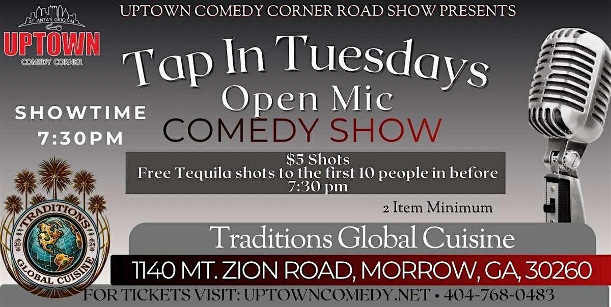 Uptown Comedy Corner Presents:Tequila Tap In Tuesdays, Open Mic Comedy Show