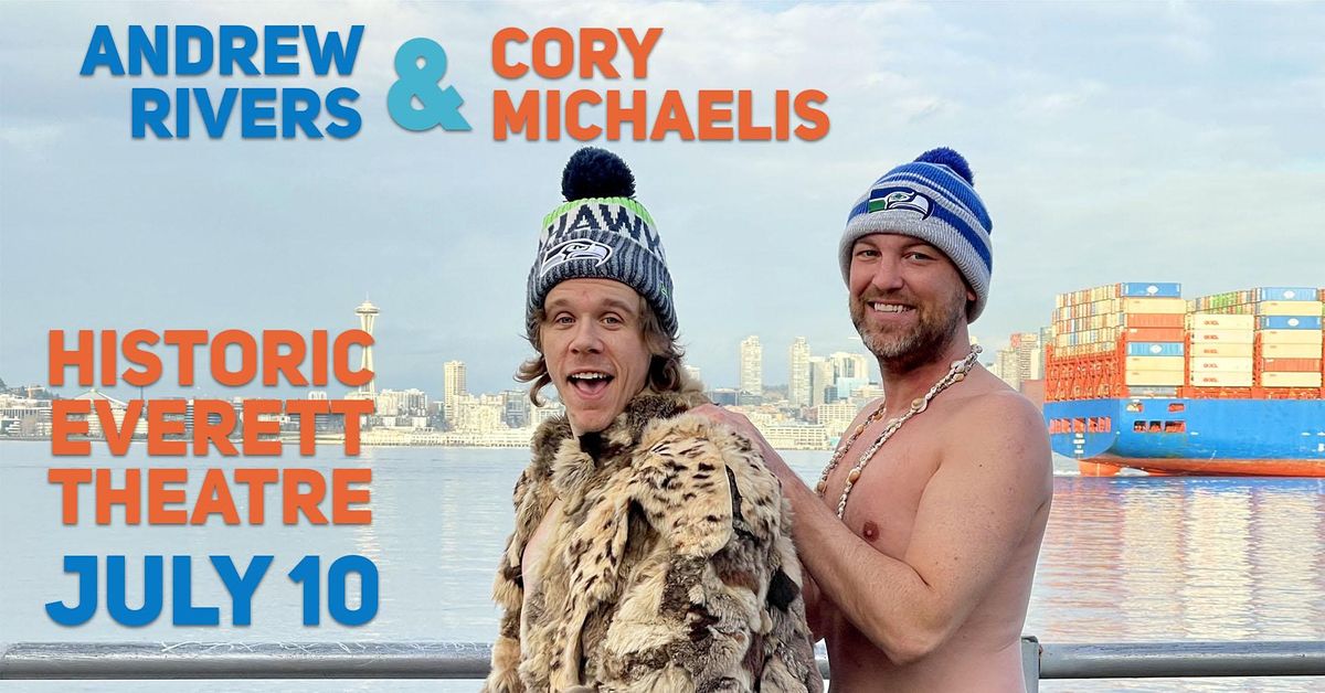 Andrew Rivers & Cory Michaelis at Historic Everett Theatre | Historic ...