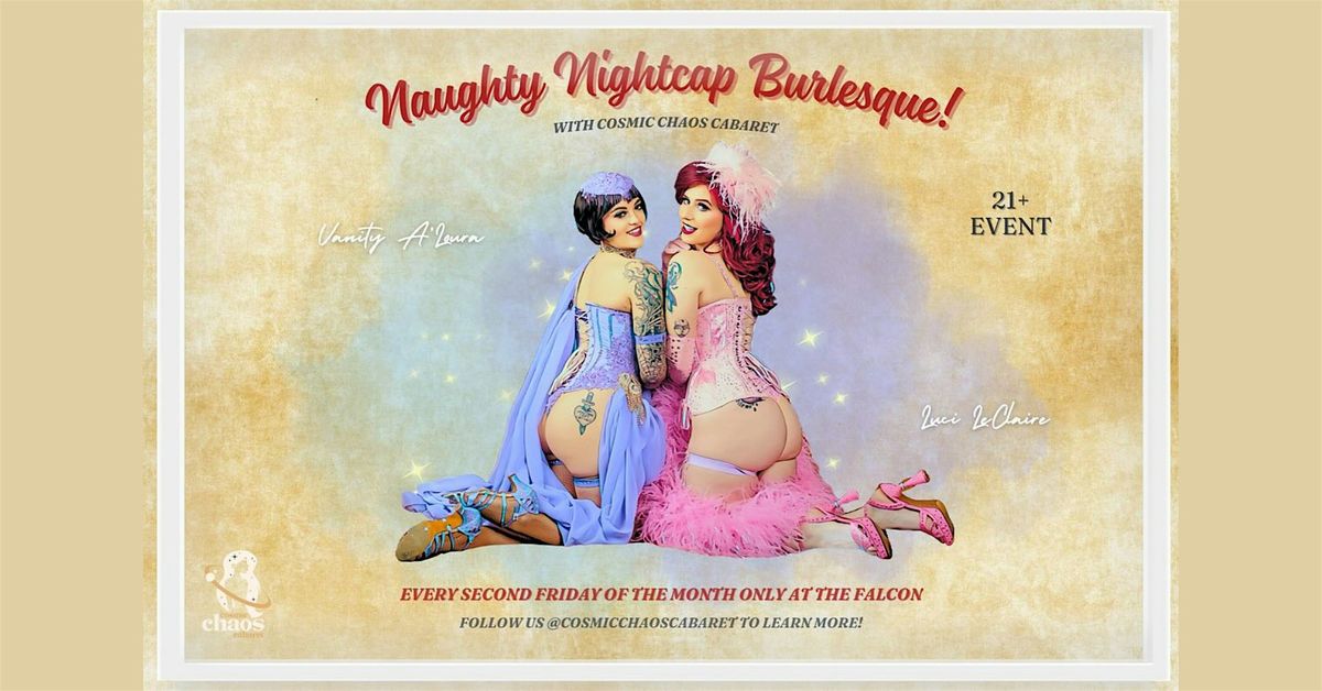 The Naughty Nightcap Burlesque Show @TheFalconBar
