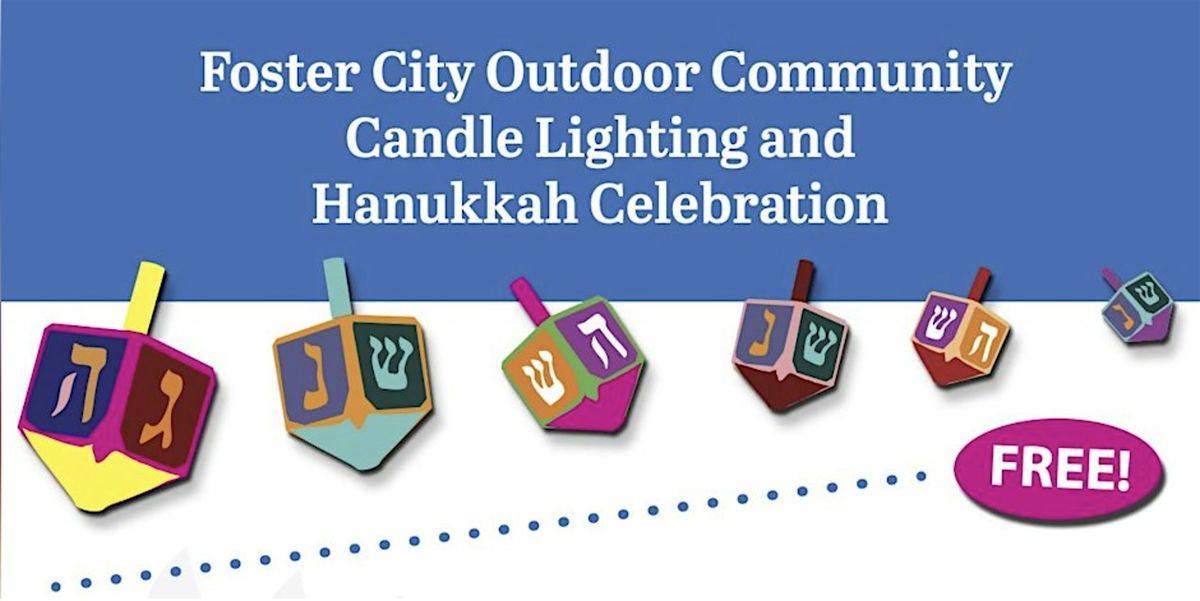 2025 Foster City Outdoor Community Candle Lighting and Hanukkah Celebration