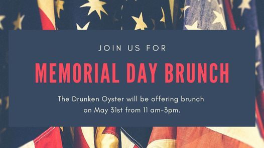 Memorial Day Brunch The Drunken Oyster Amarillo May 31 2021