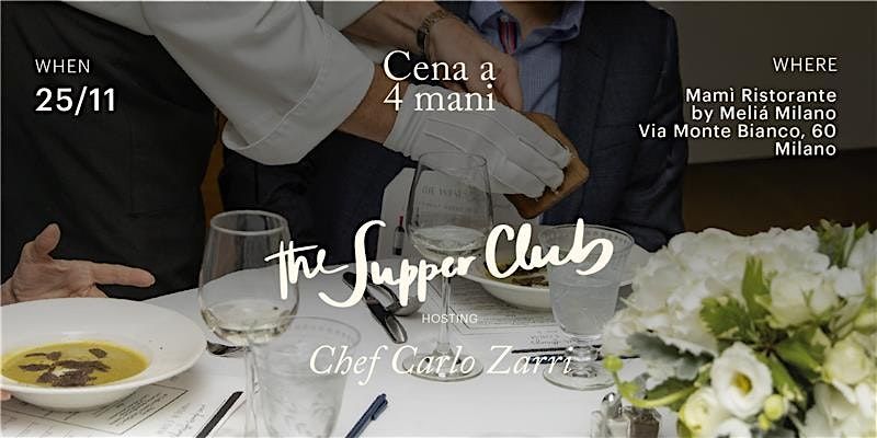Cena a 4 mani The Supper Club Hosting Chef Carlo Zarri