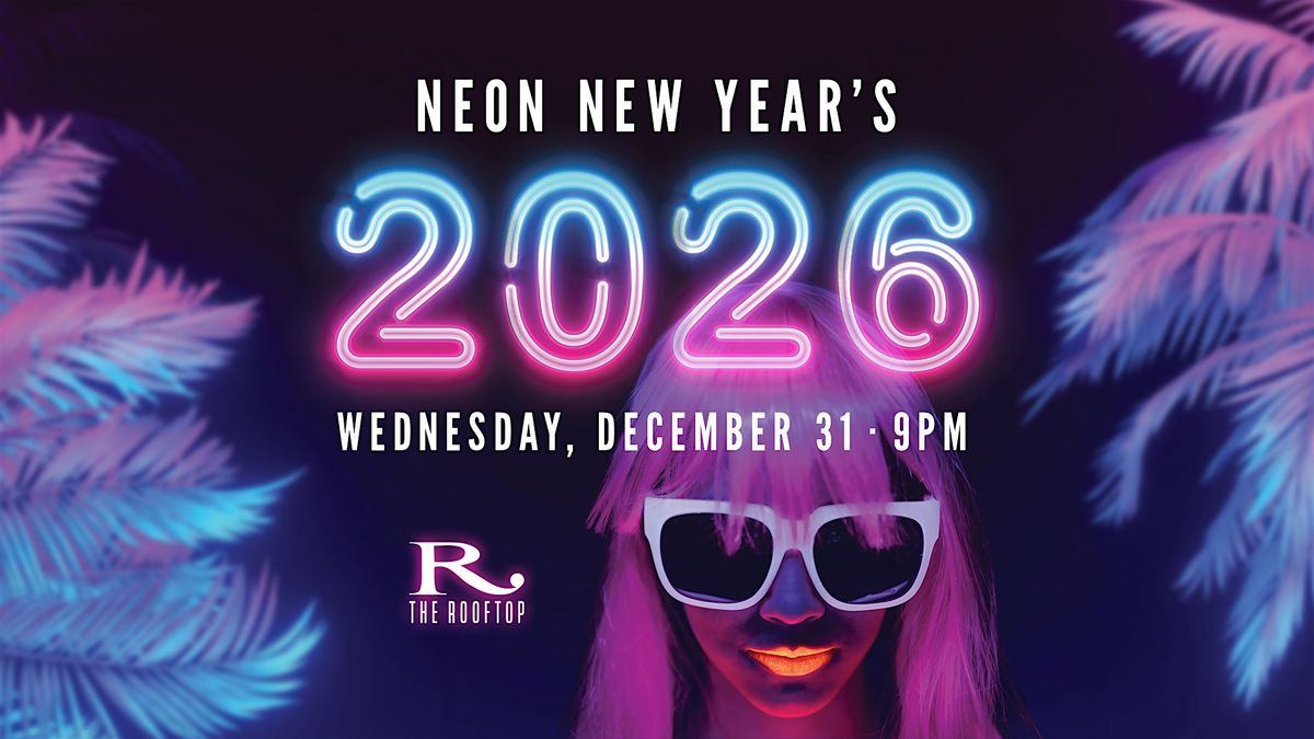 Neon New Year's Eve at The Rooftop