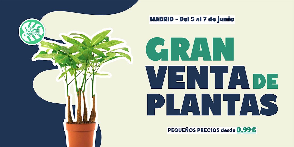 Gran Venta de Plantas - Madrid