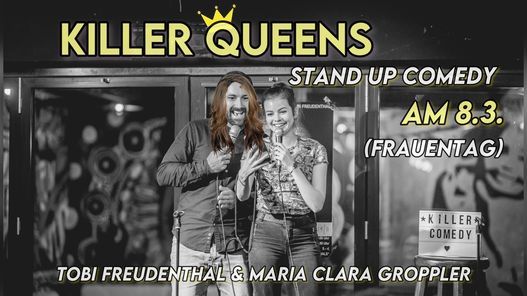 Killer Queens - Stand Up Comedy Show (Weltfrauentag Charity Special ...