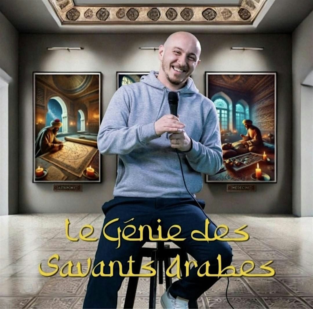 Le g\u00e9nie des savants arabes