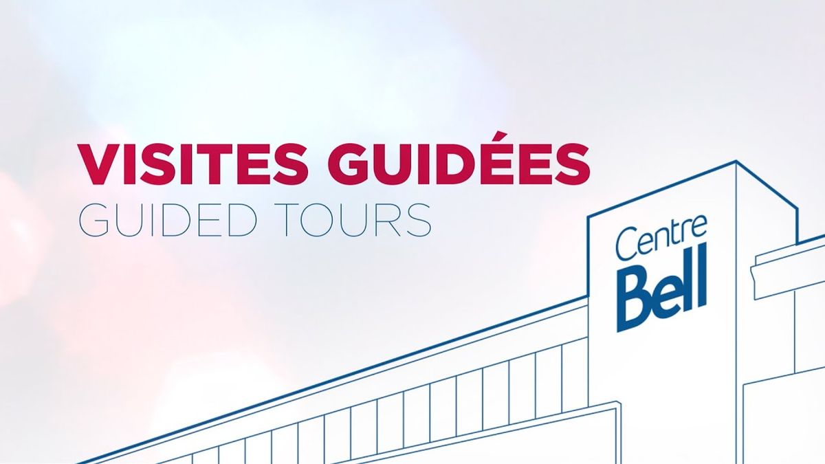 Visites Guid\u00e9es Centre Bell at Bell Centre