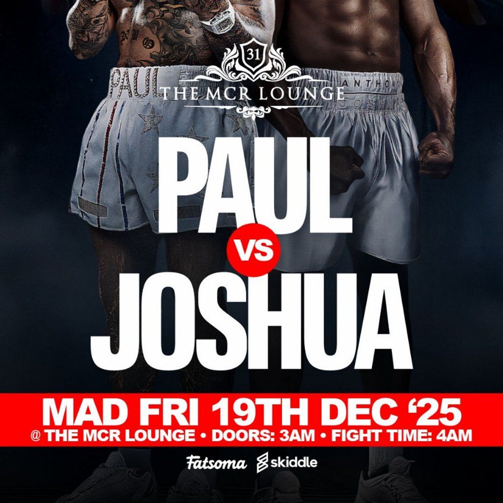 PAUL vs JOSHUA: The Heavyweight Clash - Live at The MCR Lounge