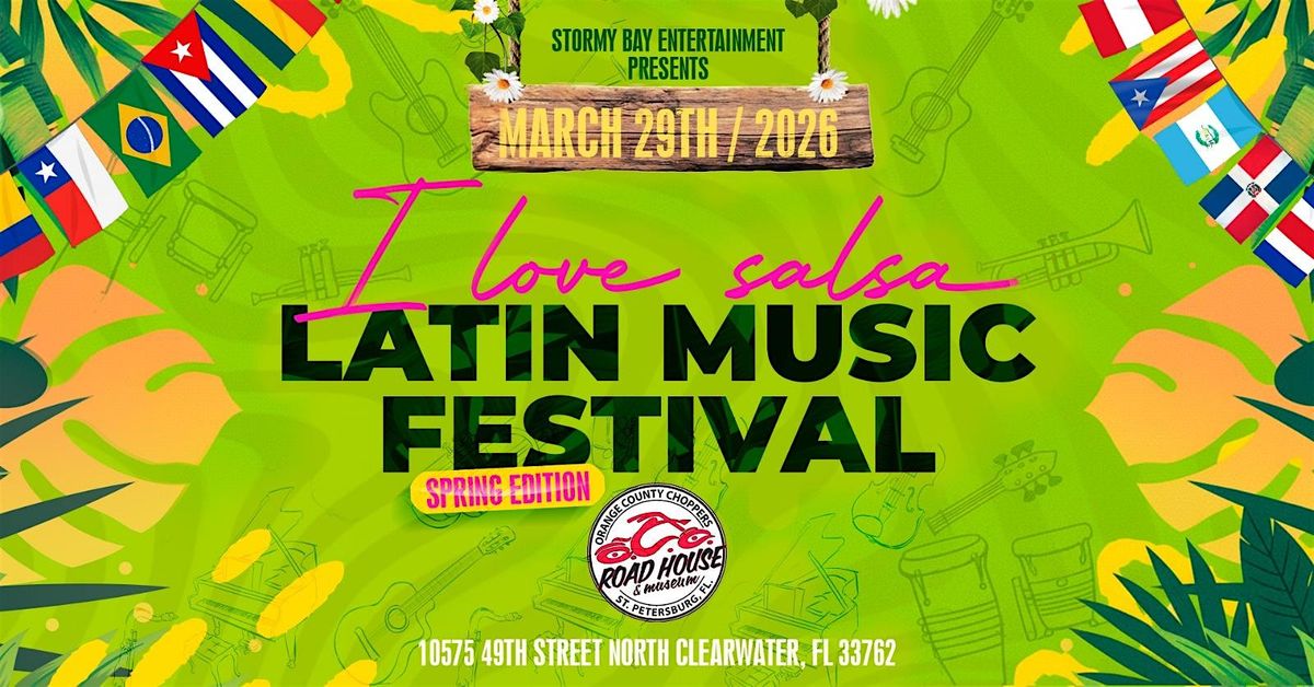 I Love Salsa Latin Music Festival "Spring Edition"