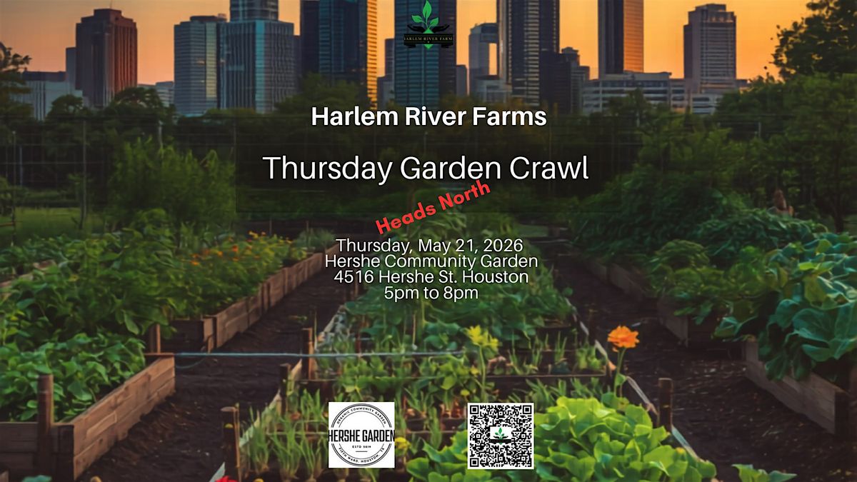Thursday Garden Crawl - Hershe Community Garden