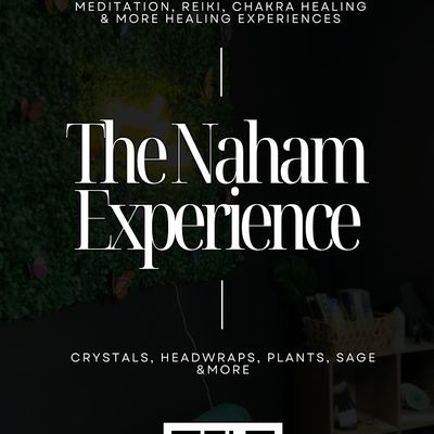 The Naham Experience