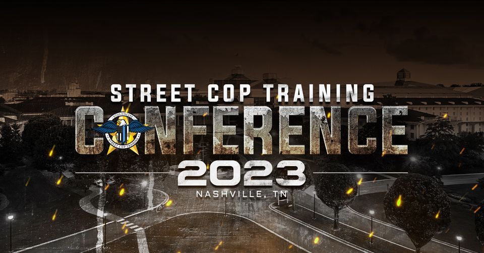 2023 Street Cop Training Conference Gaylord Opryland Resort
