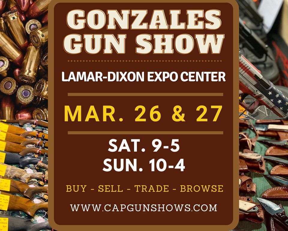 Gonzales Gun Knife Show Lamar Dixon Expo Center Gonzales LA Gonzales Gun Knife Show Lamar Dixon Expo Center Gonzales LA