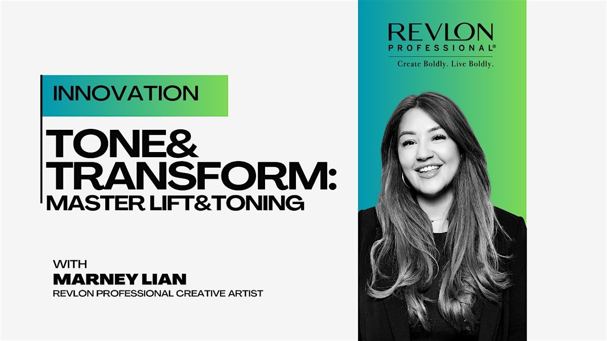 TONE AND TRANSFORM: REVLON PROFESSIONAL MASTER LIFT & TONE