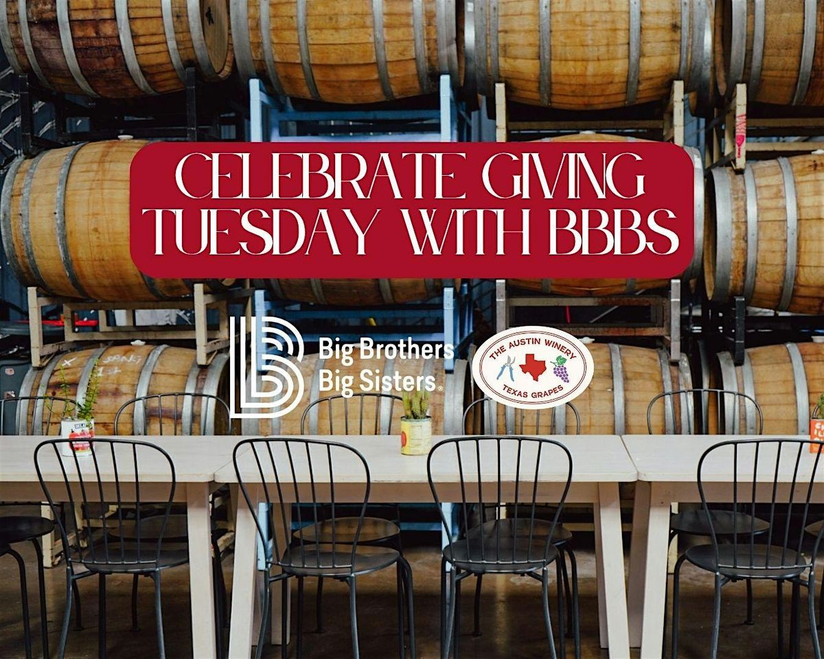 BBBS Giving Tuesday at The Austin Winery