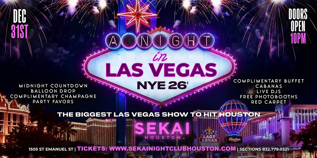 NYE 2026 "A Night In Las Vegas"  @sekaihtx December 31st at 9pm