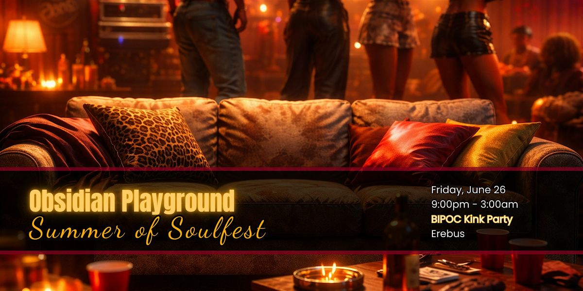 Summer of SOULFEST - BIPOC Klnk Theme Party