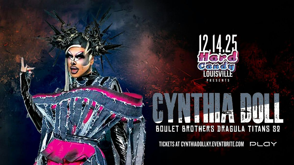 Hard Candy Louisville with Cynthia Doll