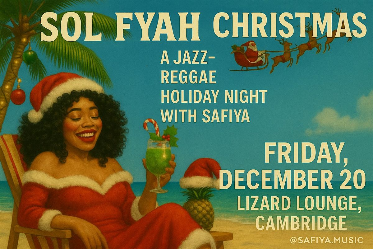 Sol Fyah Christmas : A Jazzy Reggae Night With Safiya