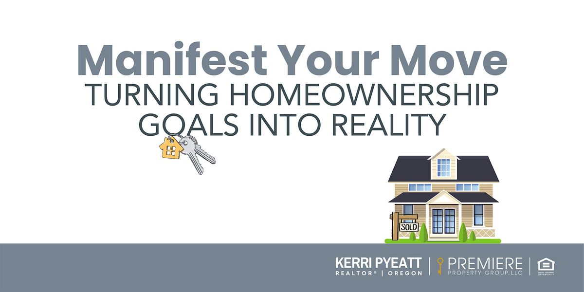 \u2728 Manifest Your Move: Turning Homeownership Goals Into Reality