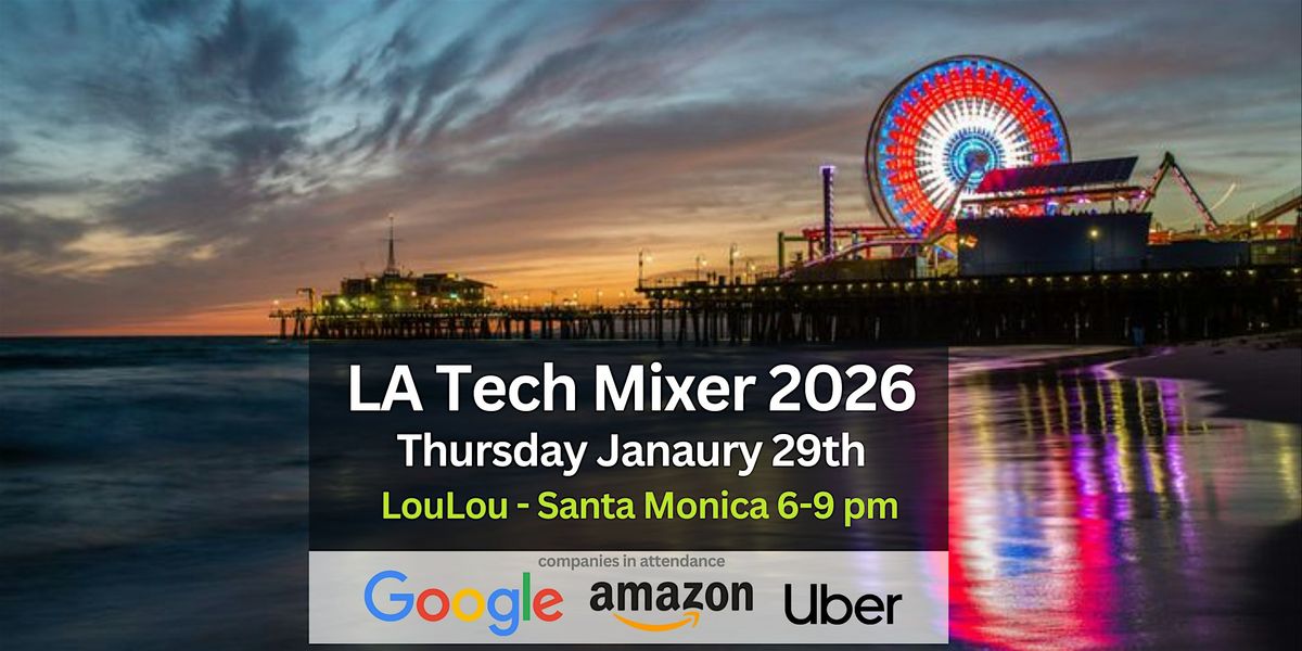 LA Tech Mixer 2026