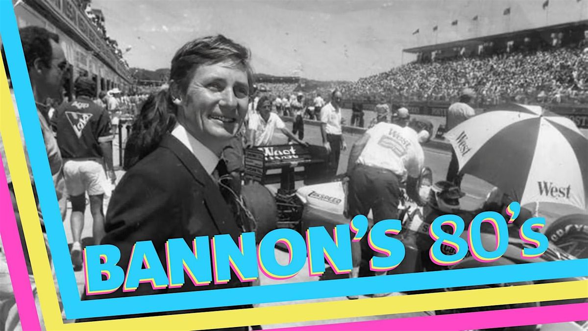 Bannon's 80s