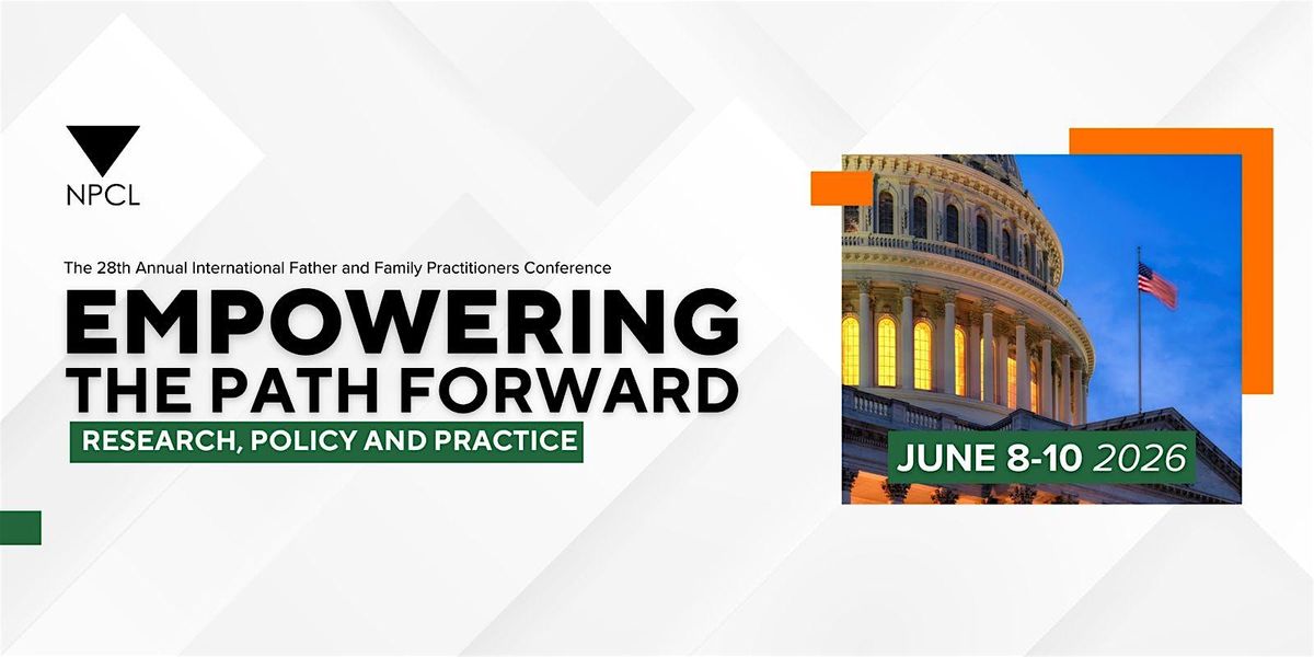 The 28th Annual International Father and Family Practitioners Conference