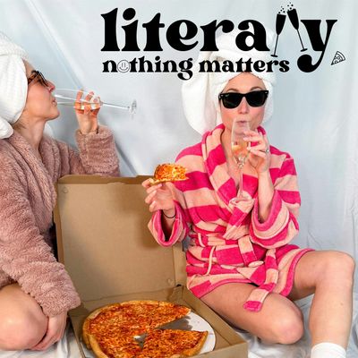 Literally Nothing Matters Podcast