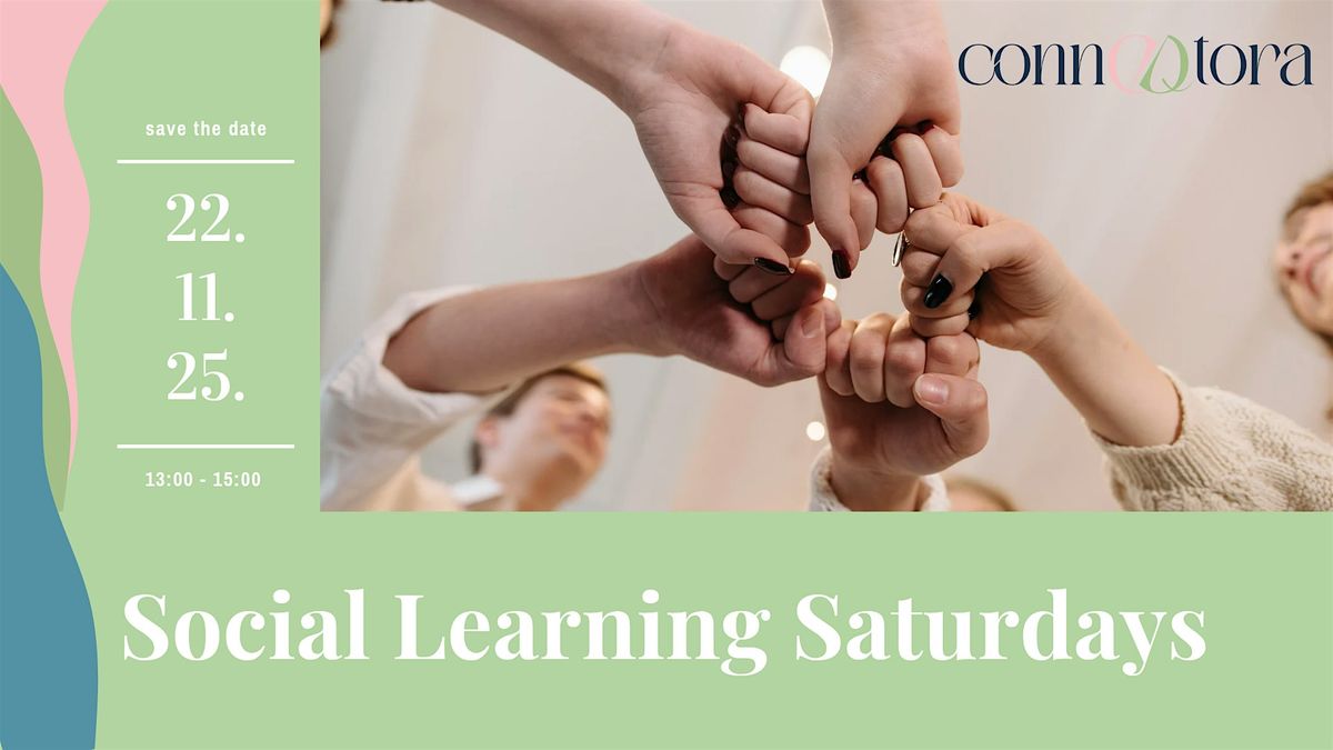 Social Learning Saturdays with CONNEQTORA Community
