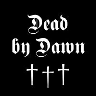 Dead by Dawn