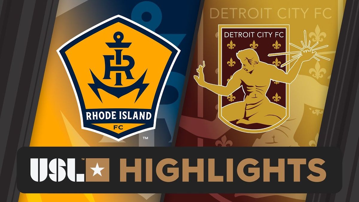 Rhode Island FC at Detroit City FC