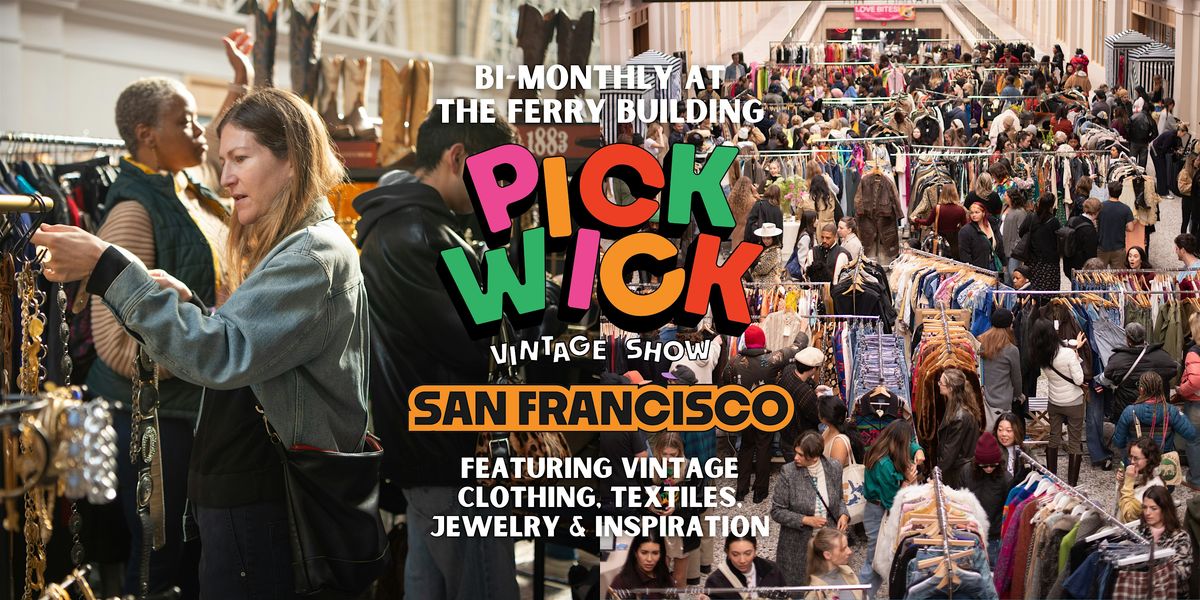 Pickwick Vintage Show in San Francisco | May 2026