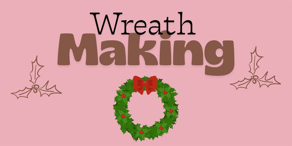Wreath Making