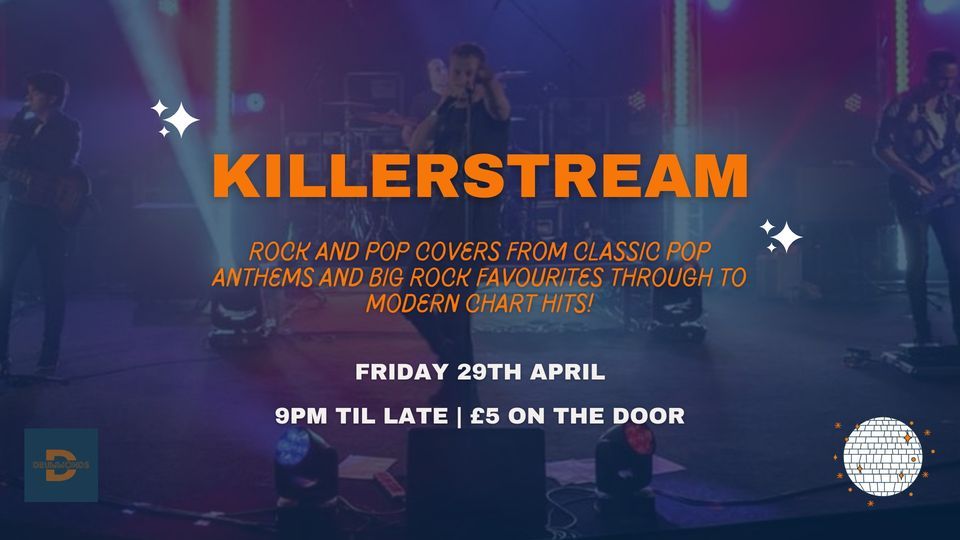 Killerstream Weekend Anthems at Drummonds | Drummonds, Worcester, EN ...