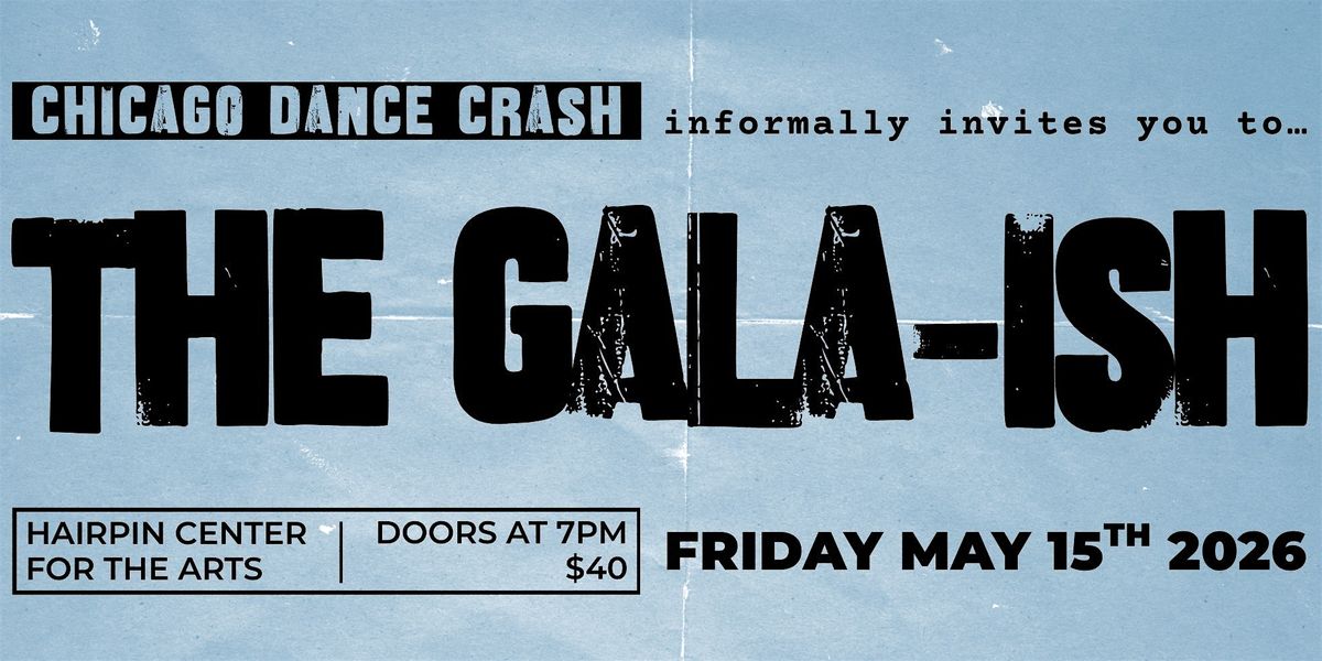 The Gala-Ish