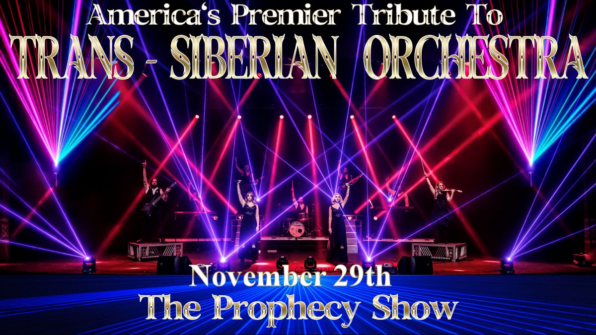The Prophecy Show - A Tribute to The Trans-Siberian Orchestra
