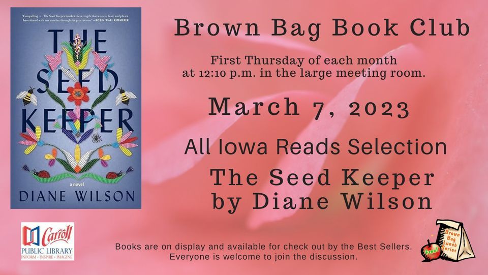 Brown Bag Book Club - All Iowa Reads Selection, The Seed Keeper | Carroll Public Library | March ...